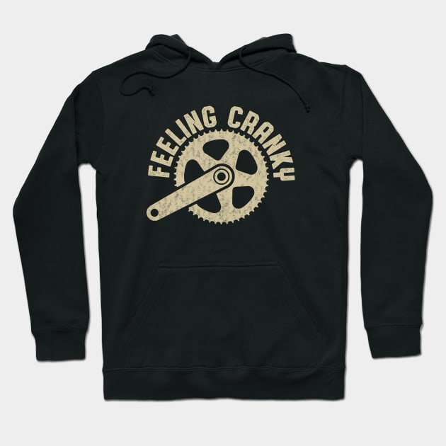 Funny Cycling Quote Feeling Cranky Bicycle gear Hoodie by ArtedPool